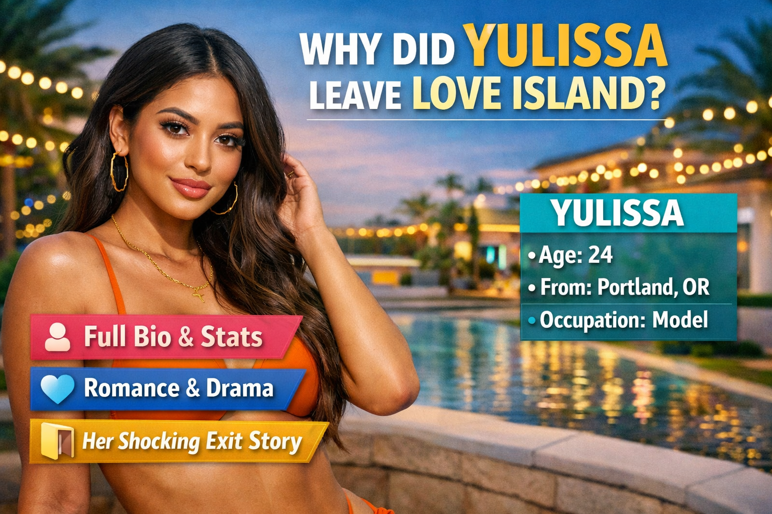 Why Did Yulissa Leave Love Island